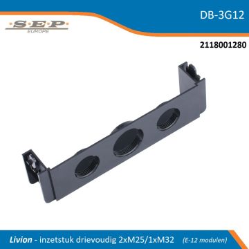 SEP Livion inzetstuk drievoudig 2×M25 1×M32 12 modulen – DB-3G12 – kader vooraanzicht